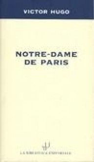 Notre-Dame de Paris - Victor Hugo, Marius-François Guyard, Clara Lusignoli