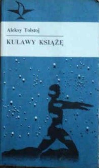 Kulawy książę - Aleksy Nikołajewicz Tołstoj