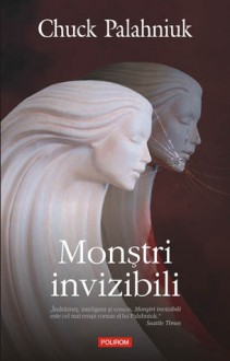 Monştri invizibili - Chuck Palahniuk, Mircea Pricăjan