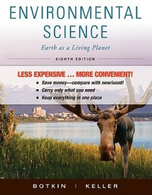 Environmental Science, Binder Version: Earth as a Living Planet - Daniel B. Botkin, Edward A. Keller