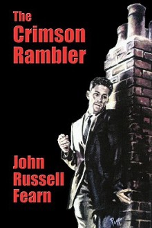 The Crimson Rambler - John Russell Fearn