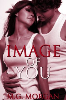 Image of You - M.G. Morgan