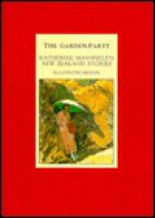 Garden Party: Katherine Mansfield's New Zealand Stories - Katherine Mansfield