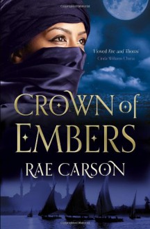 Crown of Embers - Rae Carson