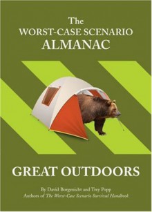 The Worst-Case Scenario Almanac: Great Outdoors - David Borgenicht, Melissa Wagner