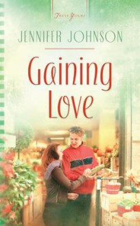 Gaining Love - Jennifer Johnson