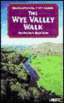 Recreational Guide to Wye Valley Walking - Anthony Burton