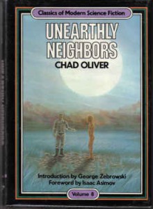 Unearthly Neighbors - Chad Oliver