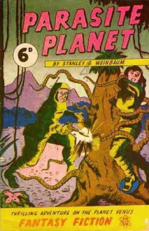 Parasite Planet - Stanley G. Weinbaum