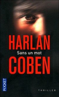 Sans un mot - Roxane Azimi, Harlan Coben