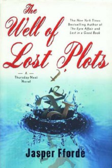 The Well of Lost Plots - Jasper Fforde