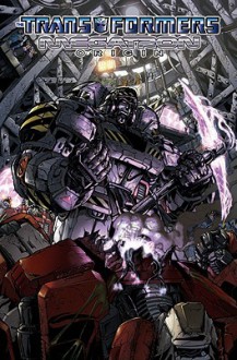 Transformers: Megatron Origin (Transformers (Idw)) - Eric Holmes, Alex Milne