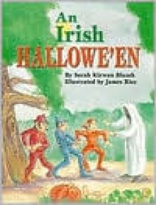 Irish Hallowe'en - Sarah Kirwan Blazek, James Rice