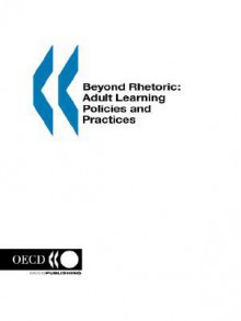 Beyond Rhetoric: Adult Learning Policies And Practices - Beatriz Pont