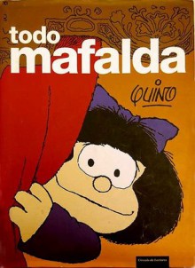 Todo Mafalda - Quino, José María Pérez