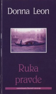 Ruka pravde (Commissario Brunetti #4) - Donna Leon, Branka Žodan