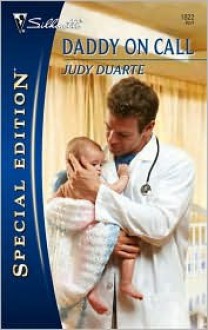 Daddy on Call - Judy Duarte