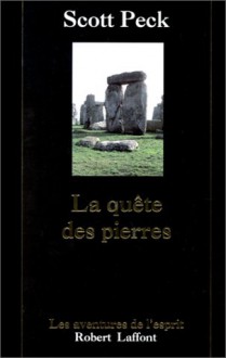 La quête des pierres - M. Scott Peck