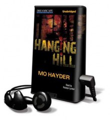 Hanging Hill (Playaway) - Mo Hayder, Rosalyn Landor