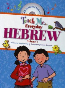 Teach Me Everyday Hebrew - Judy Mahoney, Linda Nelson, Patrick Girouard