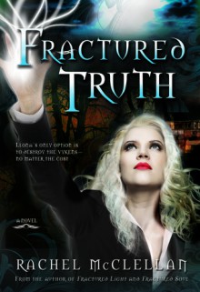 Fractured Truth - Rachel McClellan