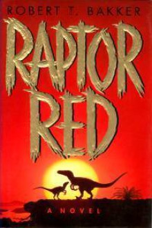 Raptor Red - Robert T. Bakker