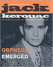 Orpheus Emerged - Jack Kerouac