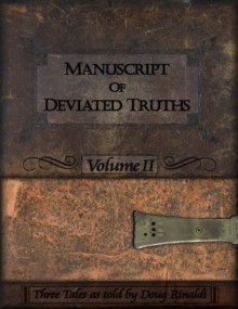 Manuscript Of Deviated Truths, Volume II - Doug Rinaldi