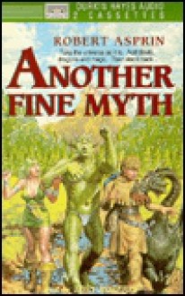 Another Fine Myth - Robert Lynn Asprin, Tony Roberts