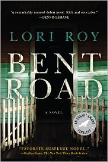 Bent Road - Lori Roy