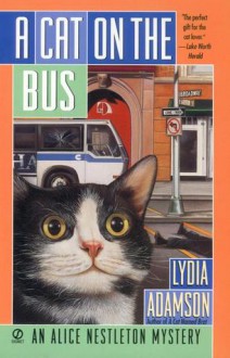 A Cat on the Bus - Lydia Adamson