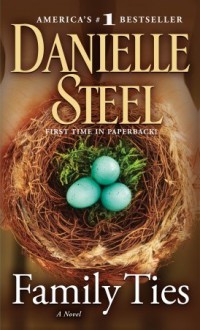 Family Ties - Danielle Steel