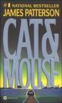 Cat & Mouse - James Patterson