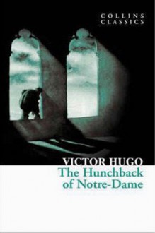 Hunchback of Notre-Dame - Victor Hugo