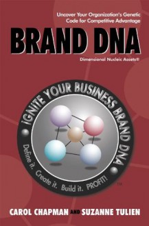 Brand DNA - Carol Chapman, Suzanne Tulien