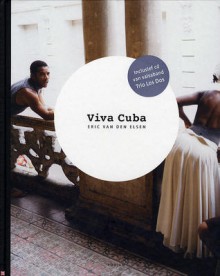 Viva Cuba - Eric van den Elsen