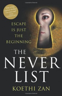 The Never List - Koethi Zan