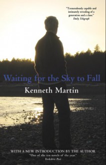 Waiting for the Sky to Fall - Kenneth Martin