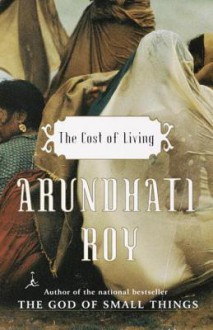 The Cost of Living - Arundhati Roy