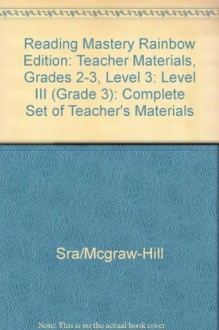 Reading Mastery - Level 3 Teacher's Material - Includes 2 Presentation Books and Teacher's Guide (Reading Mastery: Rainbow Edition) - Siegfried Engelmann, Susan Hanner