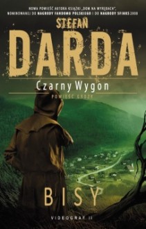 Czarny Wygon: Bisy - Stefan Darda