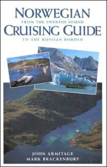 Norwegian Cruising Guide - John Armitage, Mark Brackenbury