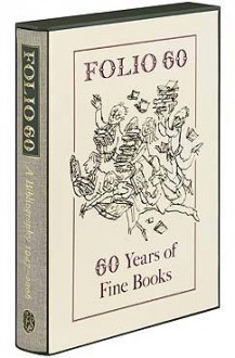 Folio 60: A Bibliography 1947 - 2006 - Paul W. Nash, Joseph Connolly, Sue Bradbury