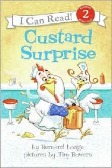 Custard Surprise - Bernard Lodge, Tim Bowers