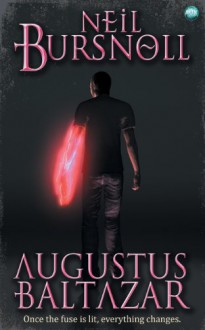 Augustus Baltazar (Augustus Baltazar #1) - Neil Bursnoll