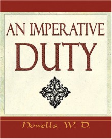 An Imperative Duty - William Dean Howells