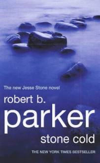 Stone Cold - Robert B. Parker