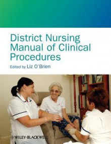 District Nursing Manual of Clinical Procedures - Elizabeth O'Brien