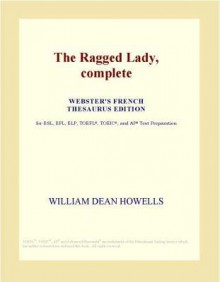 The Ragged Lady - William Dean Howells