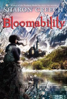 Bloomability - Sharon Creech